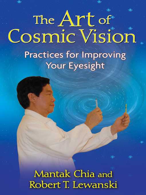 Title details for The Art of Cosmic Vision by Mantak Chia - Wait list